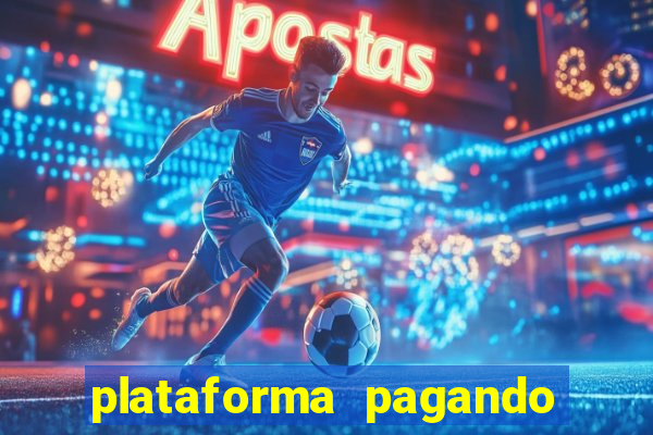 plataforma pagando muito fortune tiger